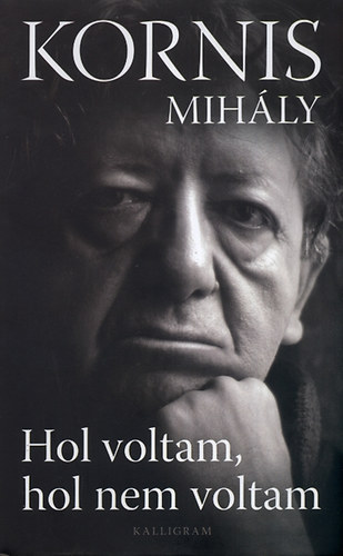 kornismihaly_holvoltam_holnemvoltam_12_02_05.jpg kornismihaly_holvoltam_holnemvoltam_12_02_05.jpg