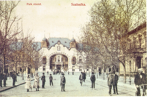 Szabadkai városkép a boldog békeidőkből