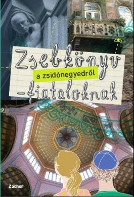 Zsebkönyv a zsidónegyedről fiataloknak